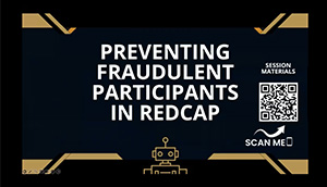 VKC UCEDD Virtual Workshop: "Preventing Fraudulent Participants in REDCap"