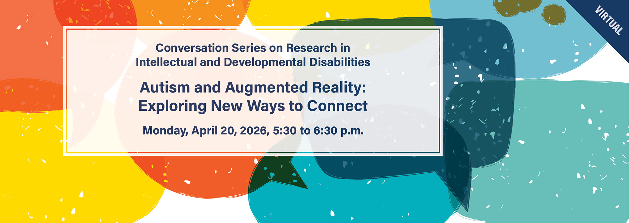 <p>Join us on April 20 for a plain-language conversation on autism and augmented reality.</p>